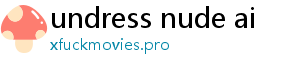 undress nude ai